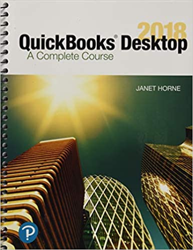 QuickBooks Desktop 2018: A Complete Course (17th Edition) - Original PDF